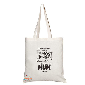 TB791 This Mug Belongs To The Most Amazing Wonderful Awesome Mum Ever Novelty Present Gift Printed Eco-Friendly Stylish Long Handled Tote Shoulder Bag
