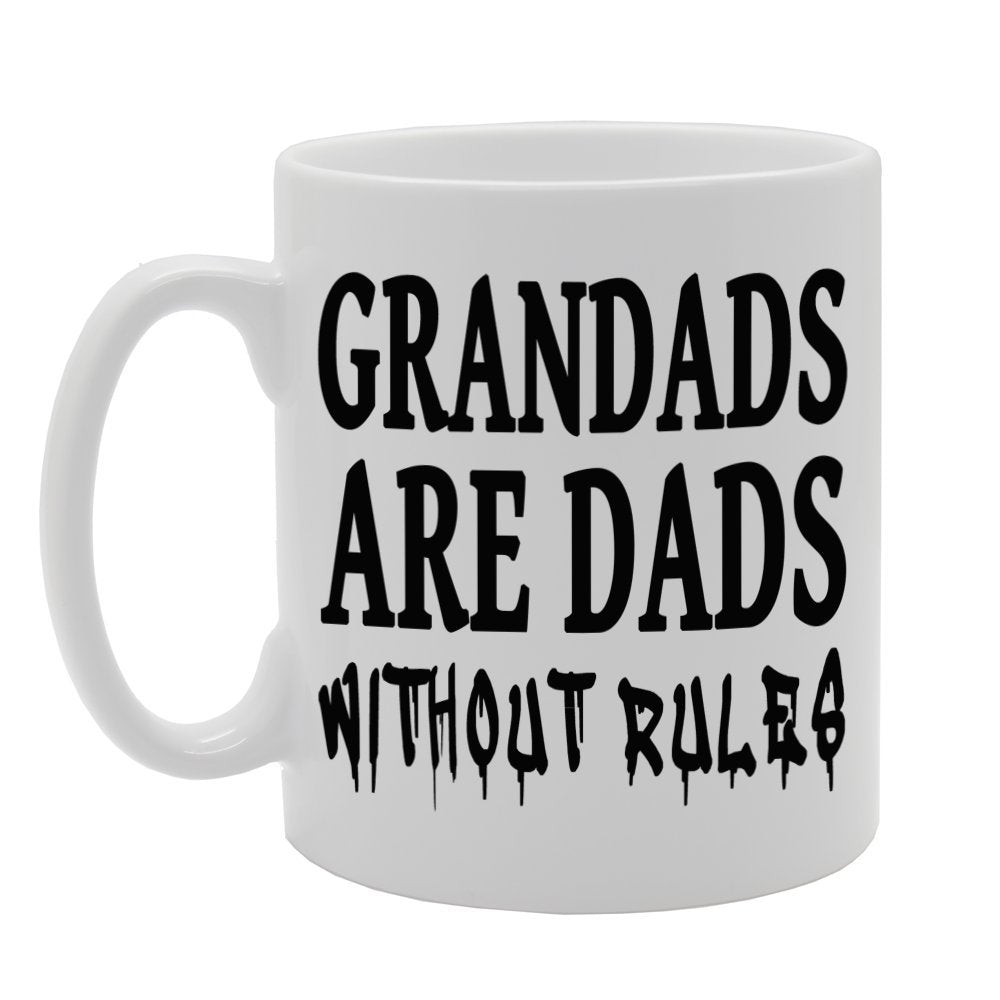 Grandads Are Dads Without Rules   Printed Tea Coffee Ceramic  Mg229 - Funny Printed Coffee Mug - Great Gift Idea