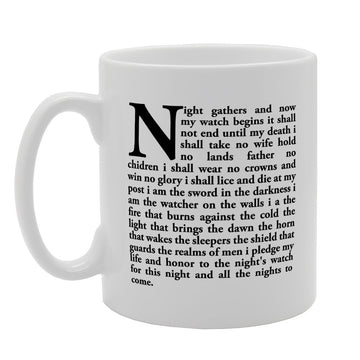 Night Gathers And No My Watch Begins It   Printed Tea Coffee Ceramic  Mg2049 - Funny Printed Coffee Mug - Great Gift Idea