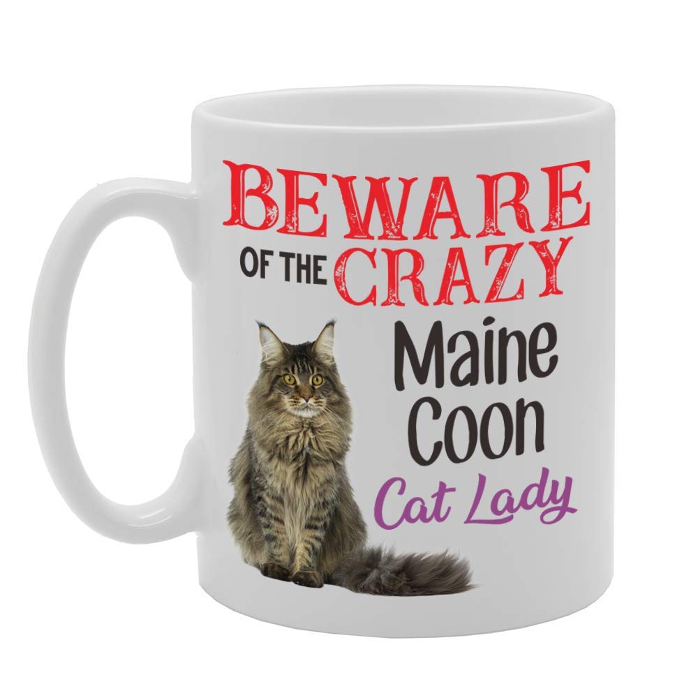 Beware! Of The Crazy Maine Coon Cat Lady   Printed Tea Coffee Ceramic  Mg4505 - Funny Printed Coffee Mug - Great Gift Idea