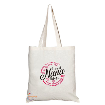 TB243 It’s A Nana Thing AMAZING AWESOME HAPPY FUN COOL LOVING CARING PROUD SUPPORTIVE PROTECTIVE Novelty Present Gift Printed Eco-Friendly Stylish Long Handled Tote Shoulder Bag