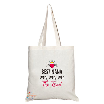 TB294 BEST NANA Ever, Ever, Ever The End Novelty Present Gift Printed Eco-Friendly Stylish Long Handled Tote Shoulder Bag