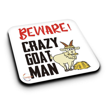ER466 Beware Crazy Goat Man (A) Novelty Present Gift Printed MDF Wooden Coaster