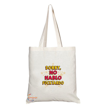 TB240 SORRY NO HABLO F*CKTARDO Novelty Present Gift Printed Eco-Friendly Stylish Long Handled Tote Shoulder Bag