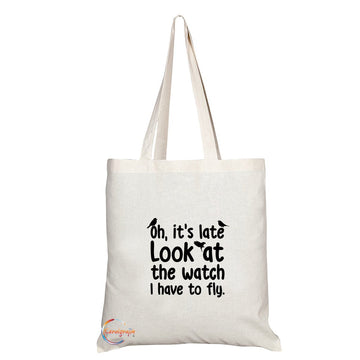 TB190 Oh, It's Late Look At The Watch I Have To Fly Novelty Present Gift Printed Eco-Friendly Stylish Long Handled Tote Shoulder Bag