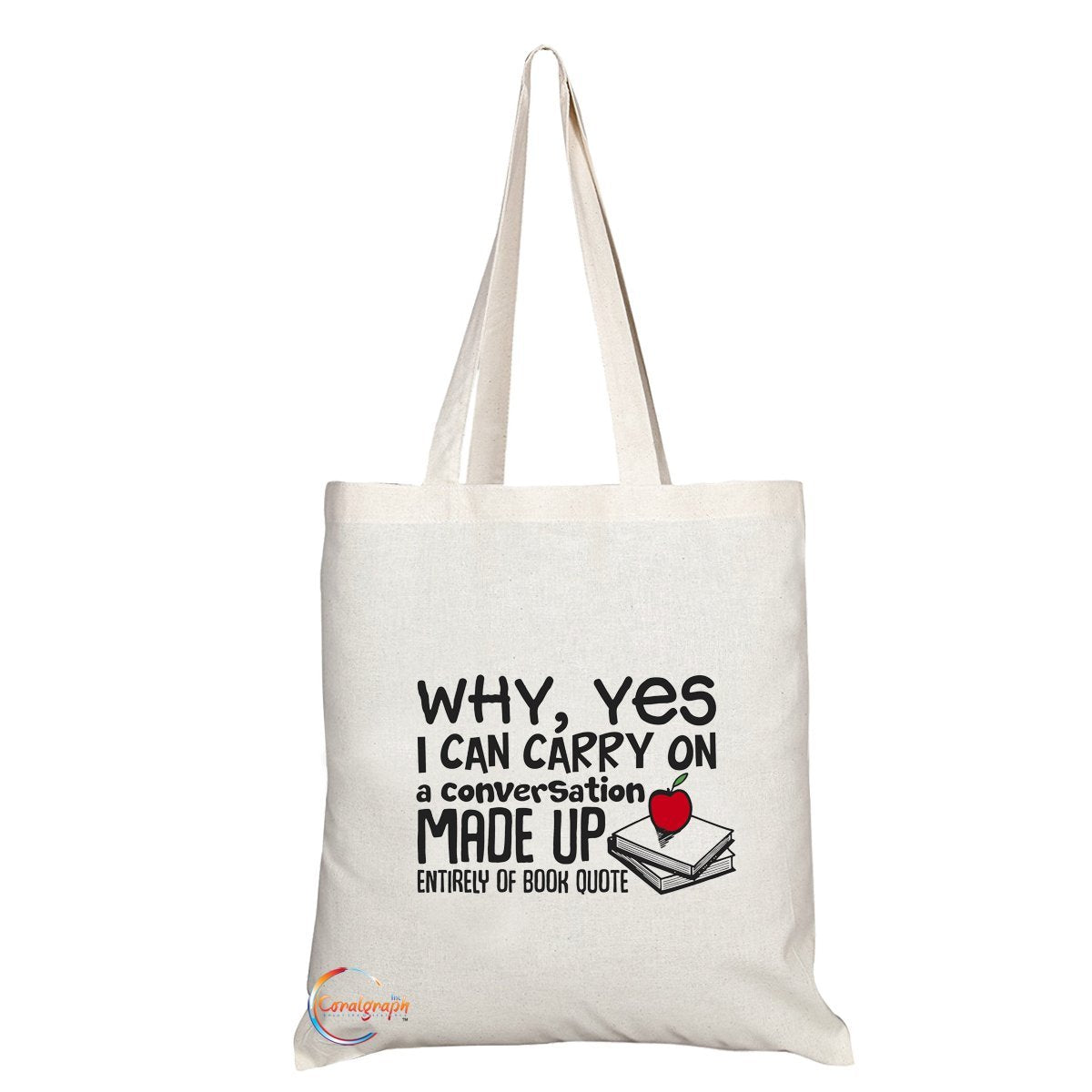 TB191 Why, Yes I Can Carry On Conversation Made up Entirely of Book Quotes Novelty Present Gift Printed Eco-Friendly Stylish Long Handled Tote Shoulder Bag