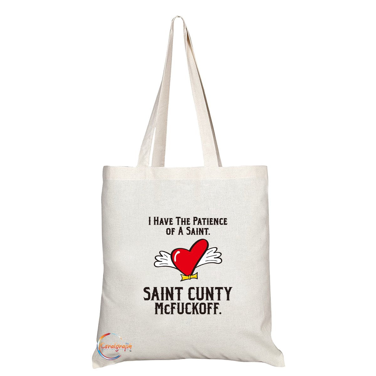 TB222 I HAVE THE PATIENCE OF A SAINT Novelty Present Gift Printed Eco-Friendly Stylish Long Handled Tote Shoulder Bag