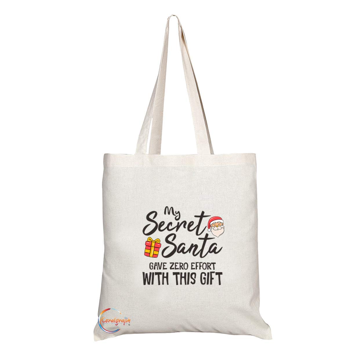 TB502 My Secret Santa GAVE ZERO EFFORT WITH THIS GIFT Novelty Present Gift Printed Eco-Friendly Stylish Long Handled Tote Shoulder Bag