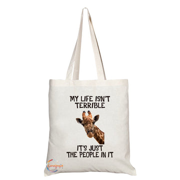 TB304 My Life Isn't Terrible It's Just The People In It Novelty Present Gift Printed Eco-Friendly Stylish Long Handled Tote Shoulder Bag