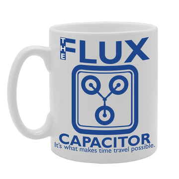 The Flux Capacitor, Its What Makes Time Travel Possible   Printed Tea Coffee Ceramic  Mg283 - Funny Printed Coffee Mug - Great Gift Idea