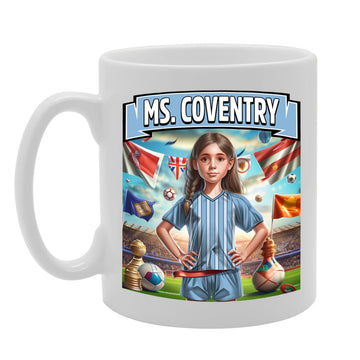 Ms Coventry   Printed Tea Coffee Ceramic  For Footie Fan Ladies Girls Mg6384 - Funny Printed Coffee Mug - Great Gift Idea