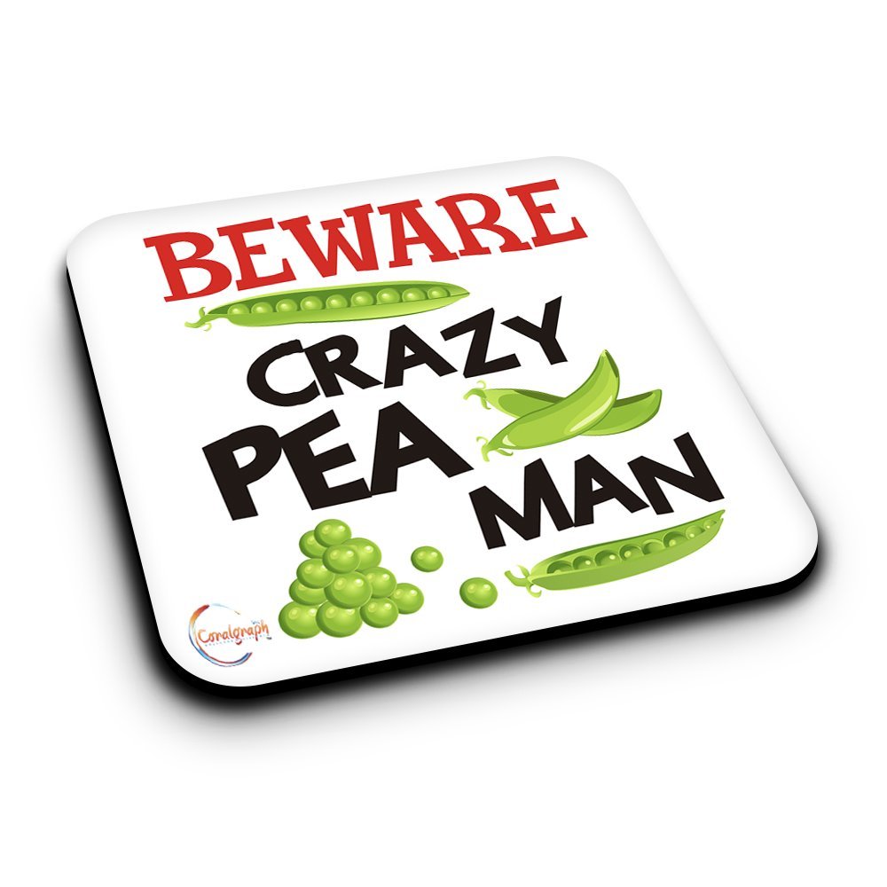 ER435 Beware Crazy Pea Man Novelty Present Gift Printed MDF Wooden Coaster