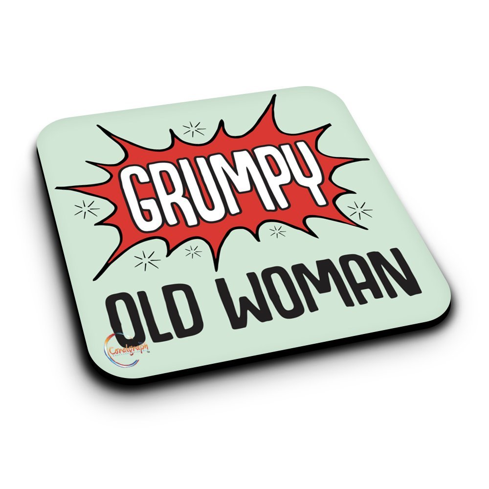 ER287 Grumpy Old Woman Novelty Present Gift Printed MDF Wooden Coaster