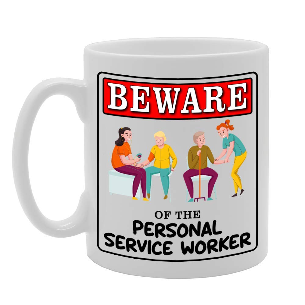 Beware Of The Personal Service Worker   Printed Tea Coffee Ceramic  Mg4942 - Funny Printed Coffee Mug - Great Gift Idea