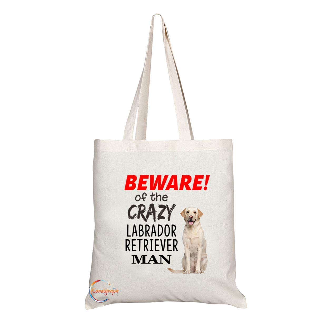 TB533 BEWARE! of the CRAZY LABRADOR RETRIEVER MAN Novelty Present Gift Printed Eco-Friendly Stylish Long Handled Tote Shoulder Bag