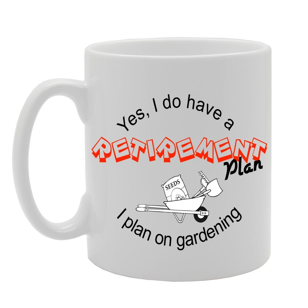 Yes I Do Have Retirement Plan   Printed Tea Coffee Ceramic  Mg1108 - Funny Printed Coffee Mug - Great Gift Idea