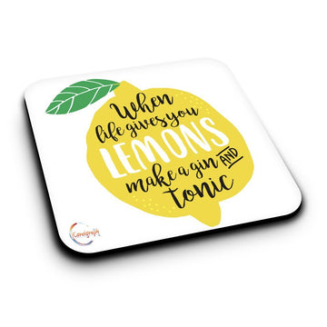 ER120 When Life Gives You LEMONS Make A Gin AND Tonic Novelty Present Gift Printed MDF Wooden Coaster