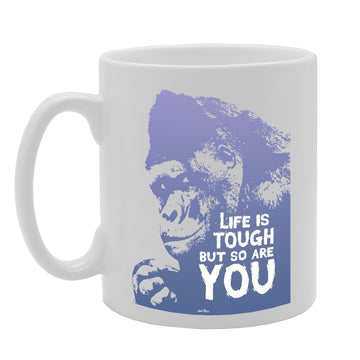 Life Is Tough But So You Are   Printed Tea Coffee Ceramic  Mg3446 - Funny Printed Coffee Mug - Great Gift Idea