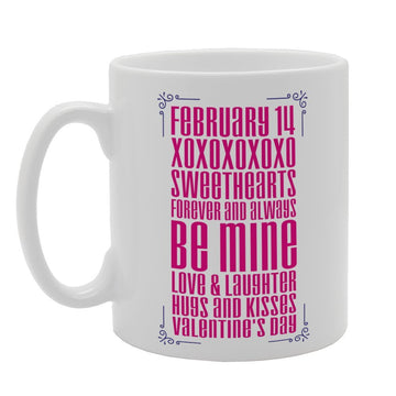 Valentine'S Day - February 14 Sweethearts Forever And Always   Printed Tea Coffee Ceramic  Mg3721 - Funny Printed Coffee Mug - Great Gift Idea