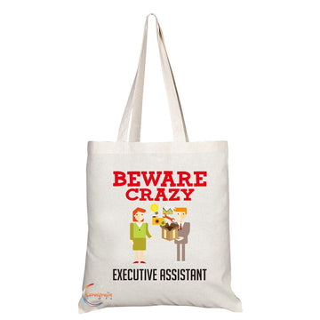TB331 Beware Crazy Executive Assistant Novelty Present Gift Printed Eco-Friendly Stylish Long Handled Tote Shoulder Bag