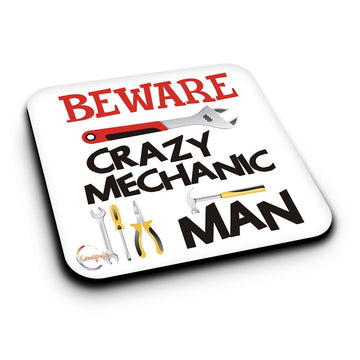 ER448 Beware Crazy Mechanic Man Novelty Present Gift Printed MDF Wooden Coaster