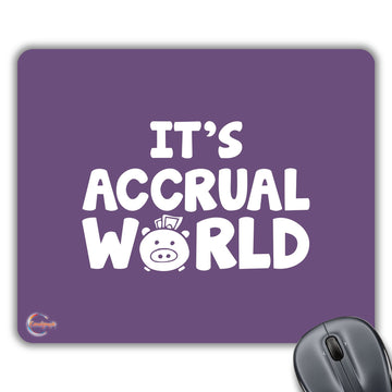 CP375 It's Accrual World Novelty Gift Printed PC Laptop Computer Mouse Mat Pad