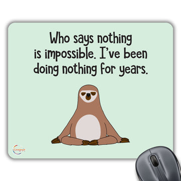 CP147 Who Says Nothing is Impossible Novelty Gift Printed PC Laptop Computer Mouse Mat Pad