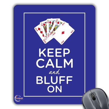 CP212 Keep Calm and Bluff ON Novelty Gift Printed PC Laptop Computer Mouse Mat Pad