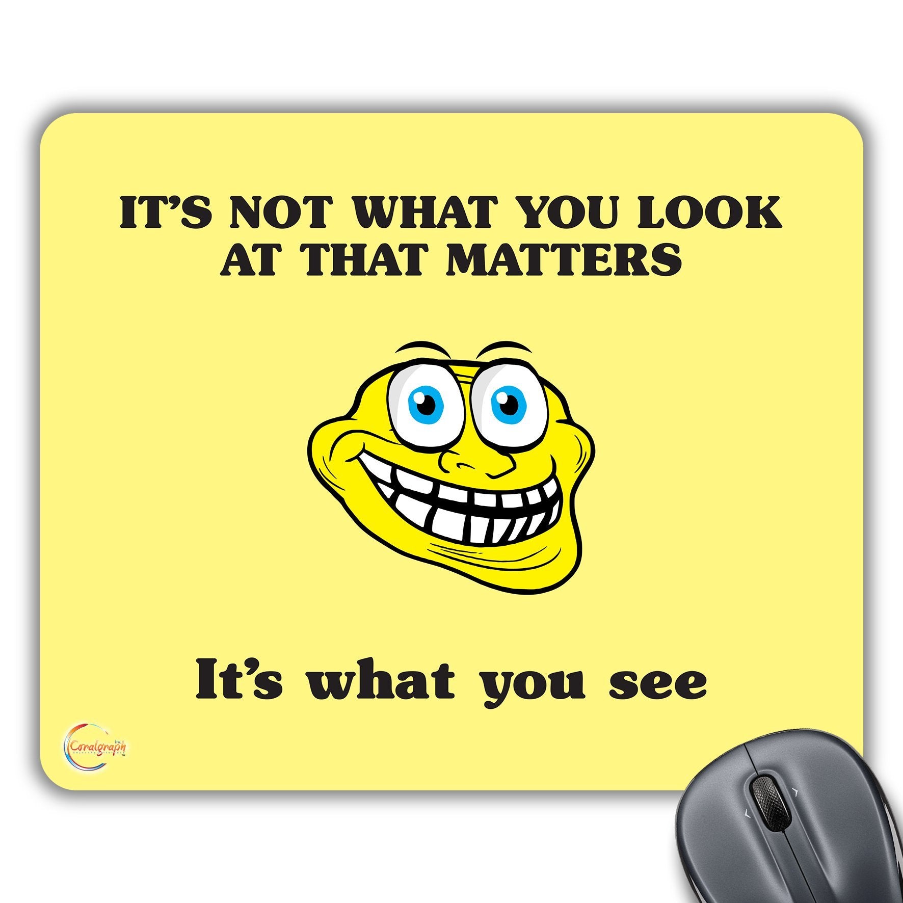 CP455 Its Not What You Look at That Matters Novelty Gift Printed PC Laptop Computer Mouse Mat Pad
