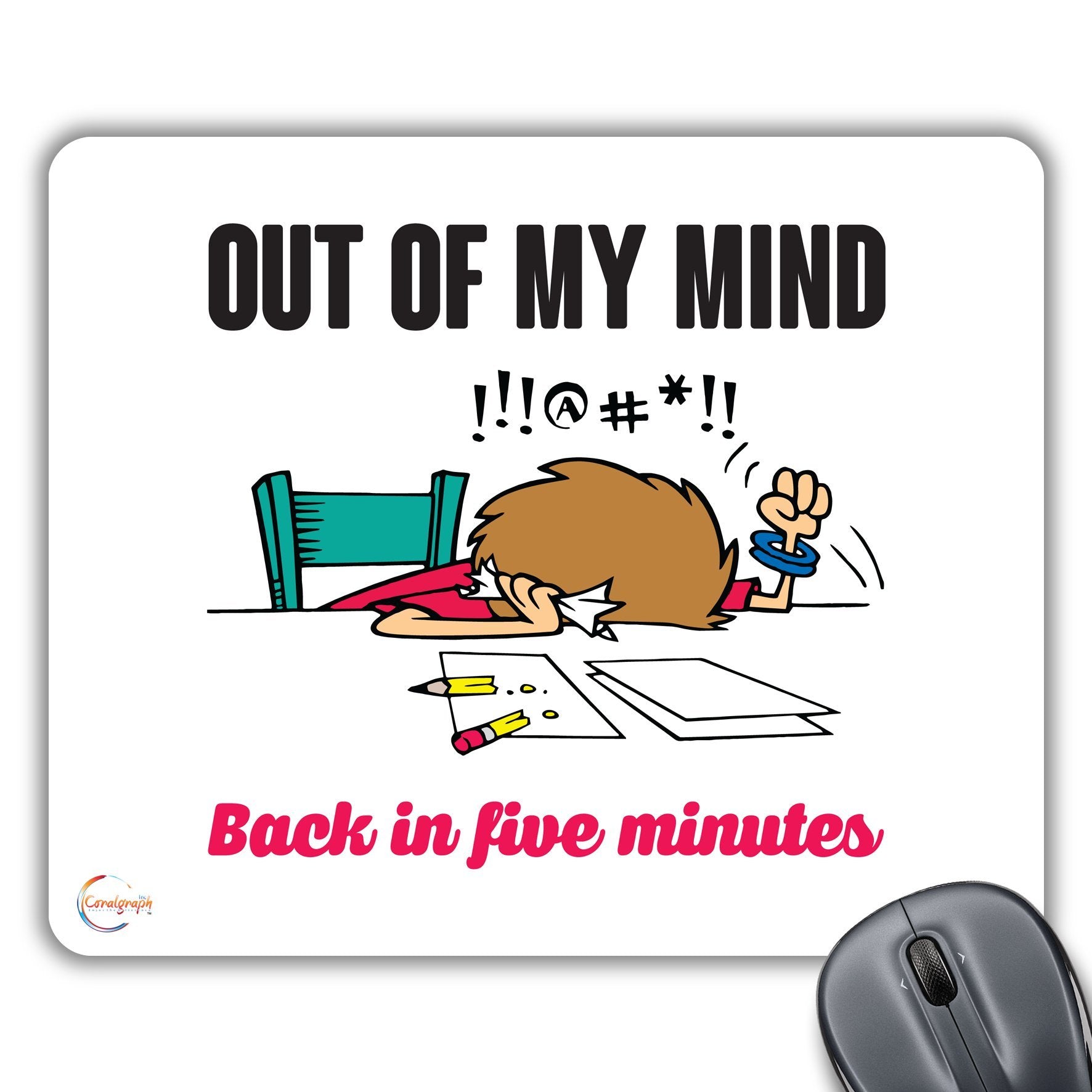 CP035 Out of My Mind Back in Five Minutes Novelty Gift Printed PC Laptop Computer Mouse Mat Pad