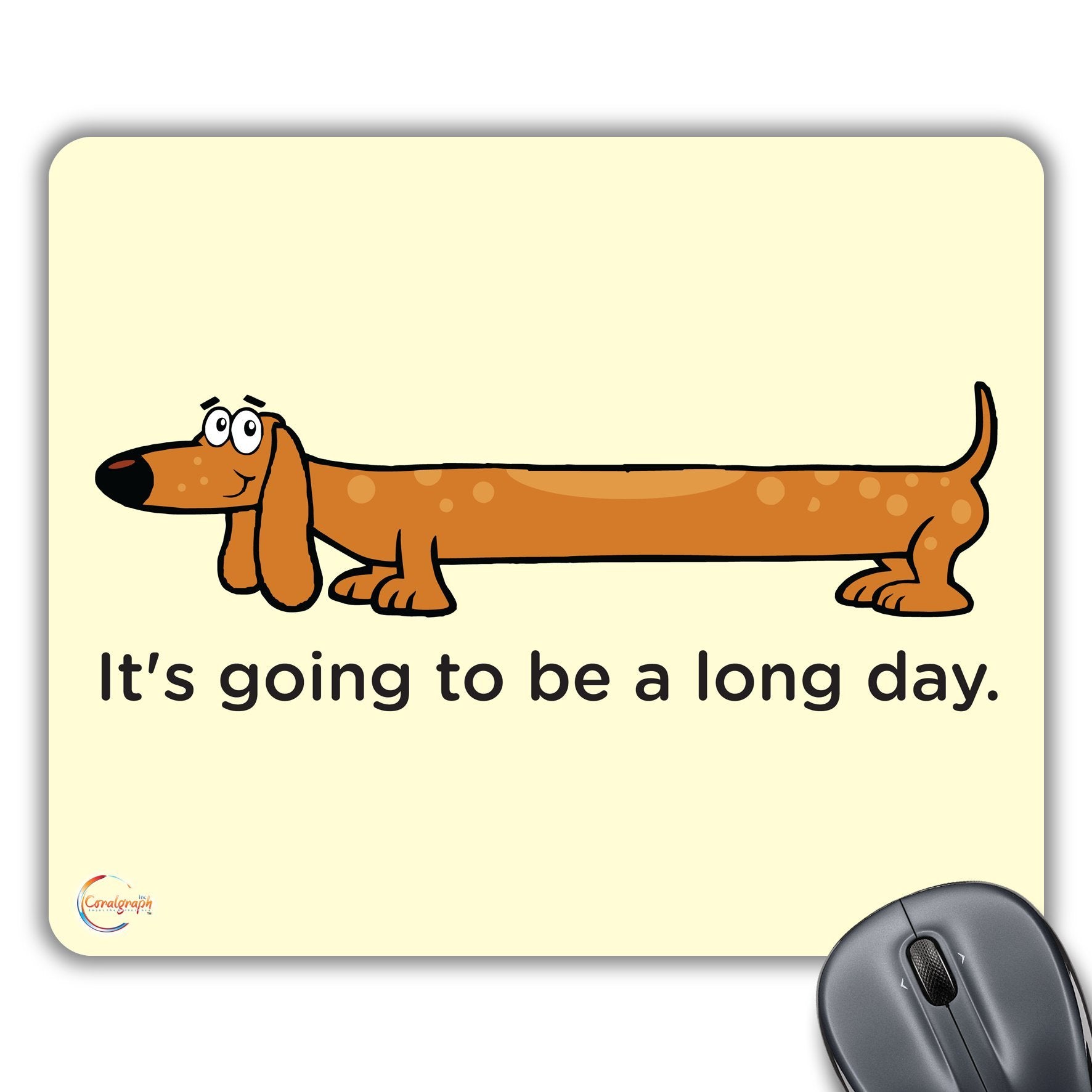 CP049 It's Going to Be A Long Day Novelty Gift Printed PC Laptop Computer Mouse Mat Pad