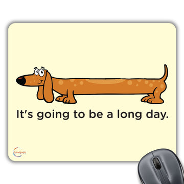 CP049 It's Going to Be A Long Day Novelty Gift Printed PC Laptop Computer Mouse Mat Pad