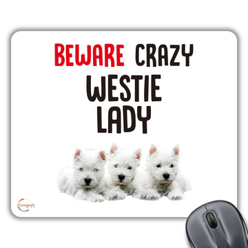 CP503 Beware Crazy Westie Lady Novelty Gift Printed PC Laptop Computer Mouse Mat Pad