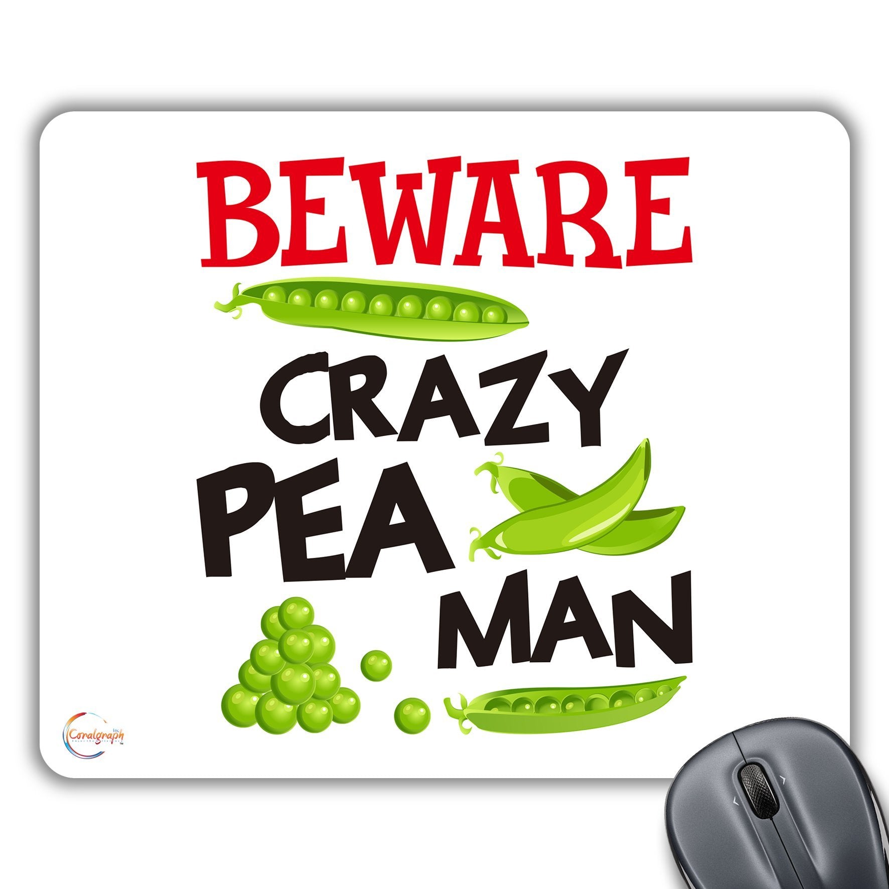 CP535 Beware Crazy Pea Man Novelty Gift Printed PC Laptop Computer Mouse Mat Pad