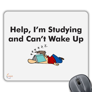 CP279 Help, I'm Studying and Can't Wake Up Novelty Gift Printed PC Laptop Computer Mouse Mat Pad