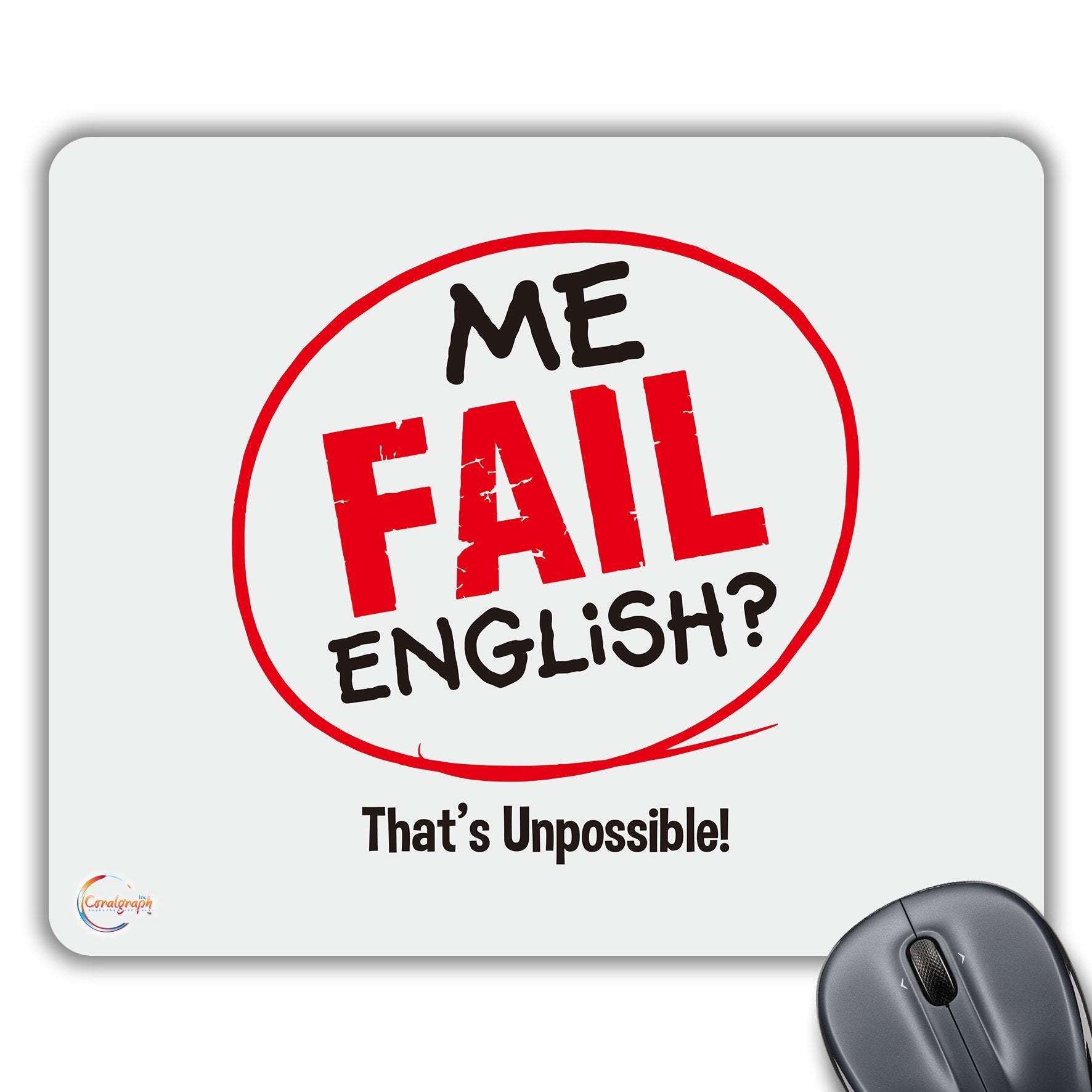 CP477 ME Fail in English? That's Unpossible! Novelty Gift Printed PC Laptop Computer Mouse Mat Pad
