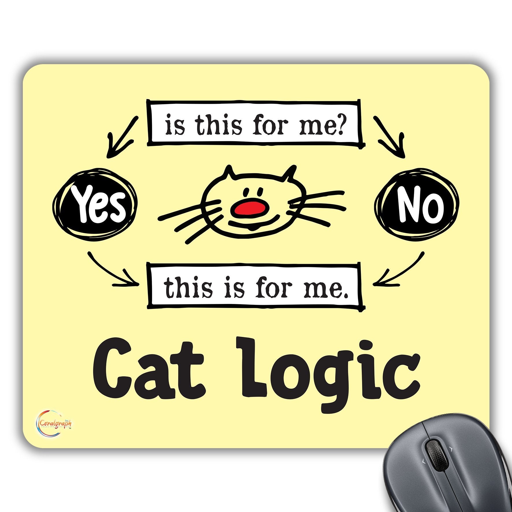 CP359 Funny Cat Logic - is This for Me? Novelty Gift Printed PC Laptop Computer Mouse Mat Pad