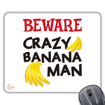 CP596 Beware Crazy Banana Man Novelty Gift Printed PC Laptop Computer Mouse Mat Pad