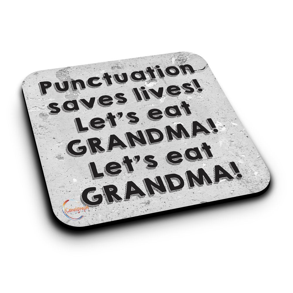 ER183 Punctuation Saves Lives! Let's Eat GRANDMA! Let's eat GRANDMA! Novelty Present Gift Printed MDF Wooden Coaster