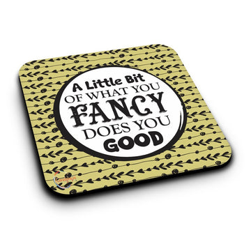 ER161 A Little Bit OF WHAT YOU FANCY DOES YOU GOOD Novelty Present Gift Printed MDF Wooden Coaster