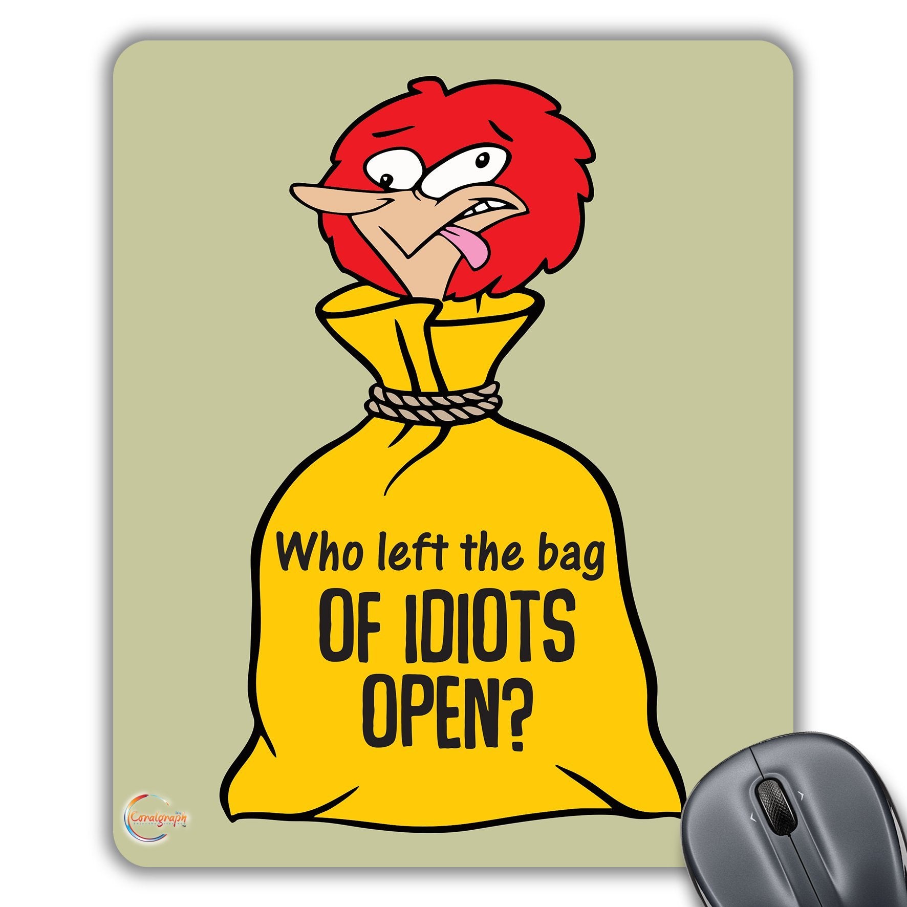 CP458 Who Left The Bat of Idiots Open? Novelty Gift Printed PC Laptop Computer Mouse Mat Pad