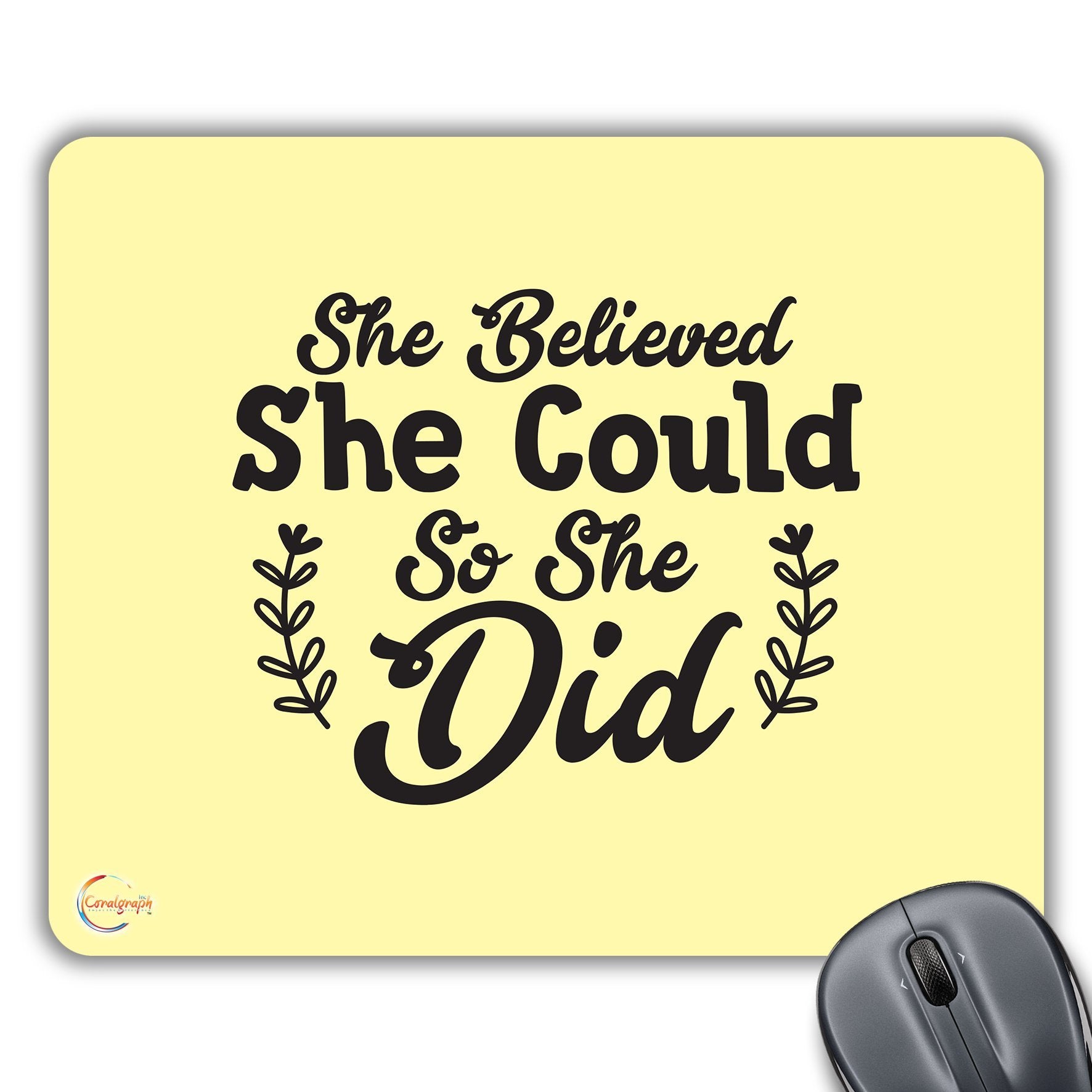 CP272 She Believed She Could So She Did Novelty Gift Printed PC Laptop Computer Mouse Mat Pad