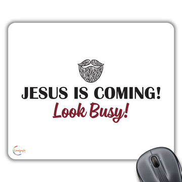 CP448 Jesus is Coming! Look Busy! Novelty Gift Printed PC Laptop Computer Mouse Mat Pad
