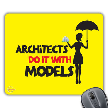CP498 Architects Do It with Models Novelty Gift Printed PC Laptop Computer Mouse Mat Pad