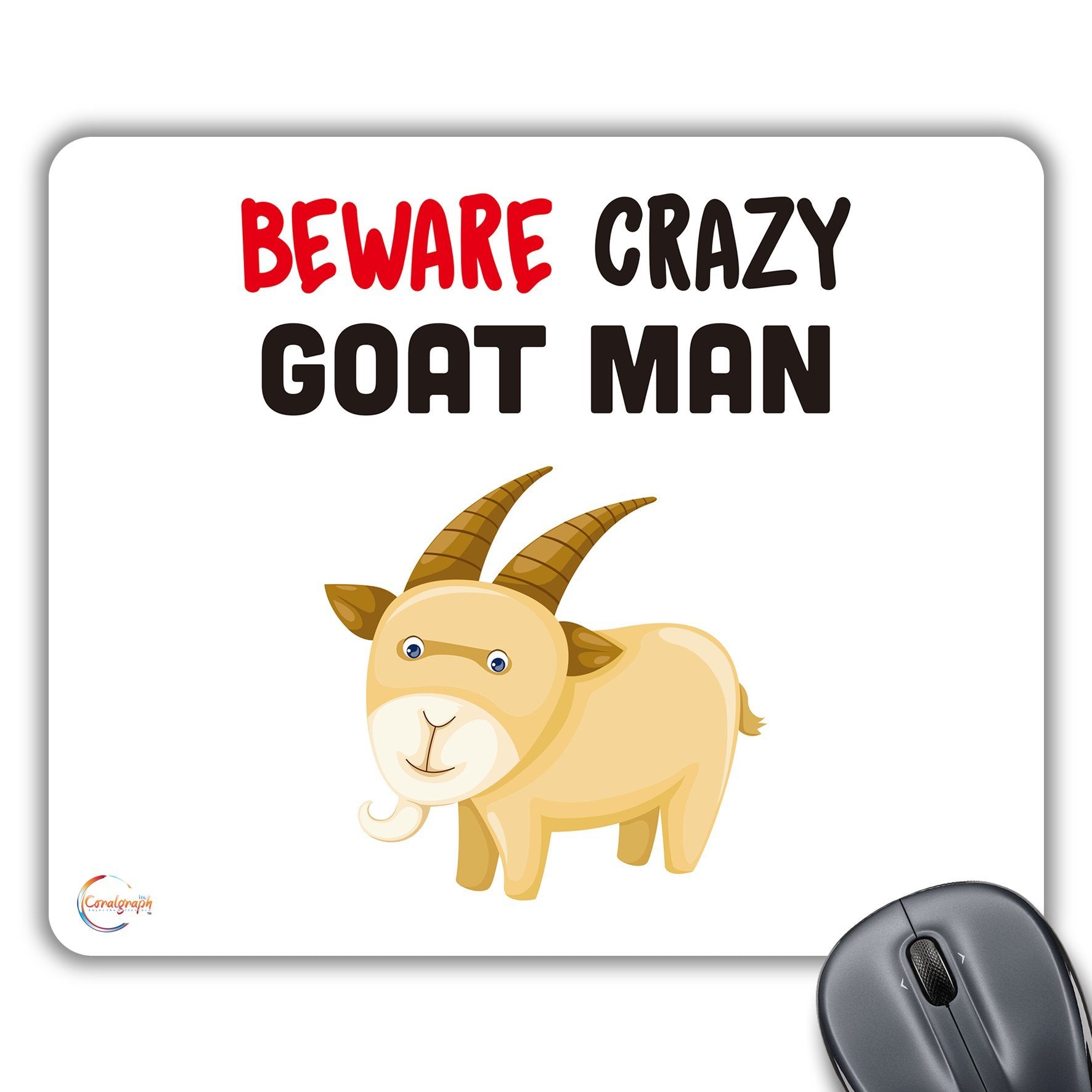 CP566 Beware Crazy Goat Man (A) Novelty Gift Printed PC Laptop Computer Mouse Mat Pad