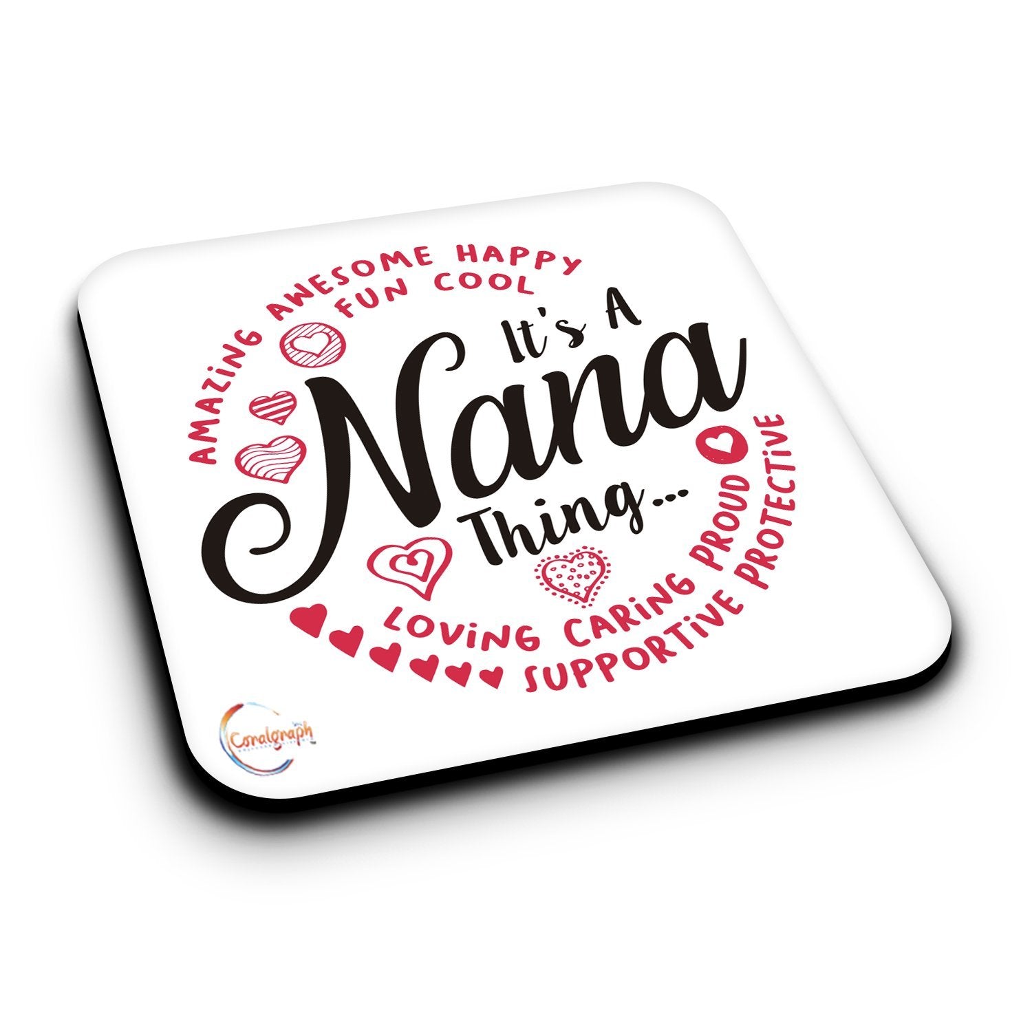 ER442 It's A Nana Thing AMAZING AWESOME HAPPY FUN COOL LOVING CARING PROUD SUPPORTIVE PROTECTIVE Novelty Present Gift Printed MDF Wooden Coaster