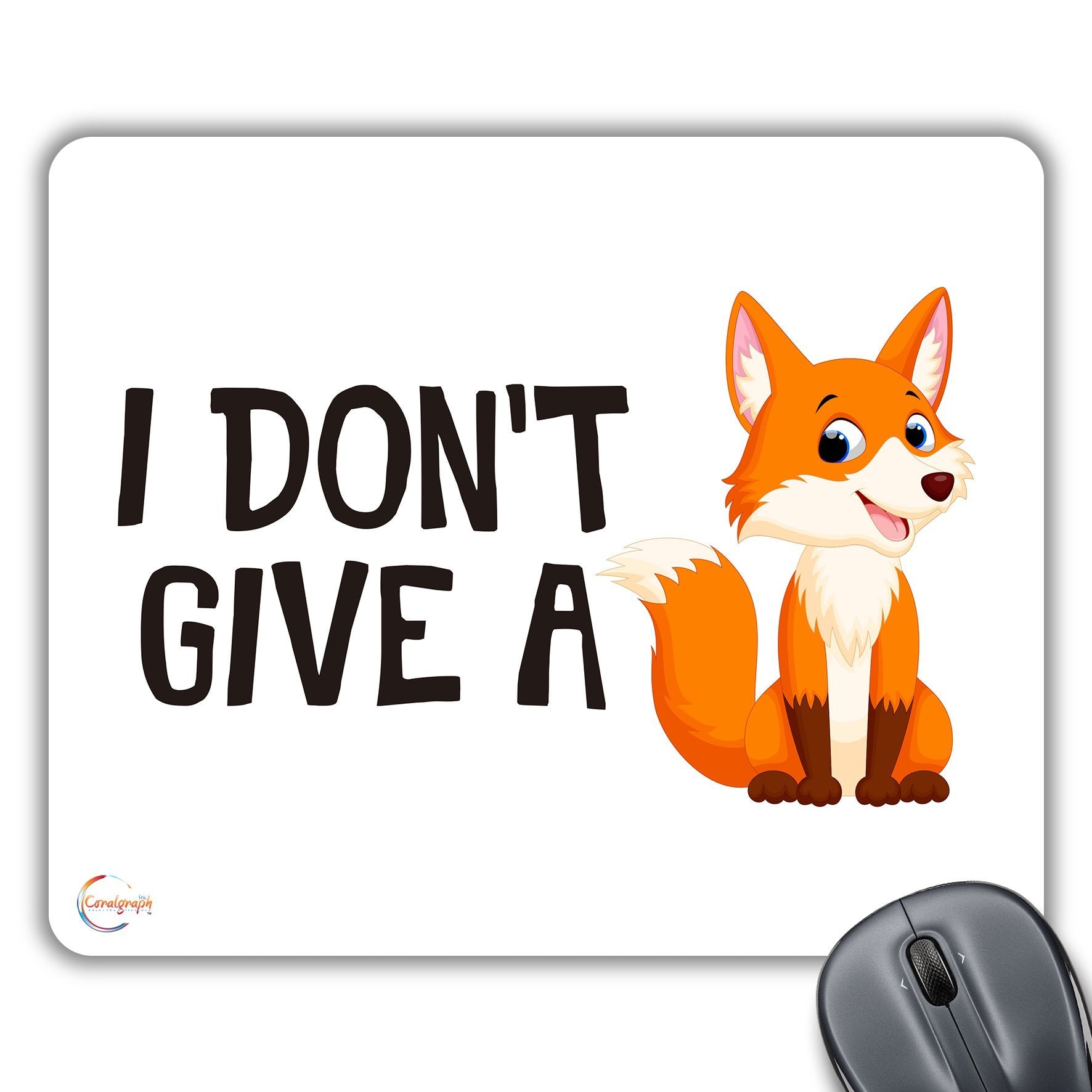 CP615 I Don't Give A Fox F**k Novelty Gift Printed PC Laptop Computer Mouse Mat Pad