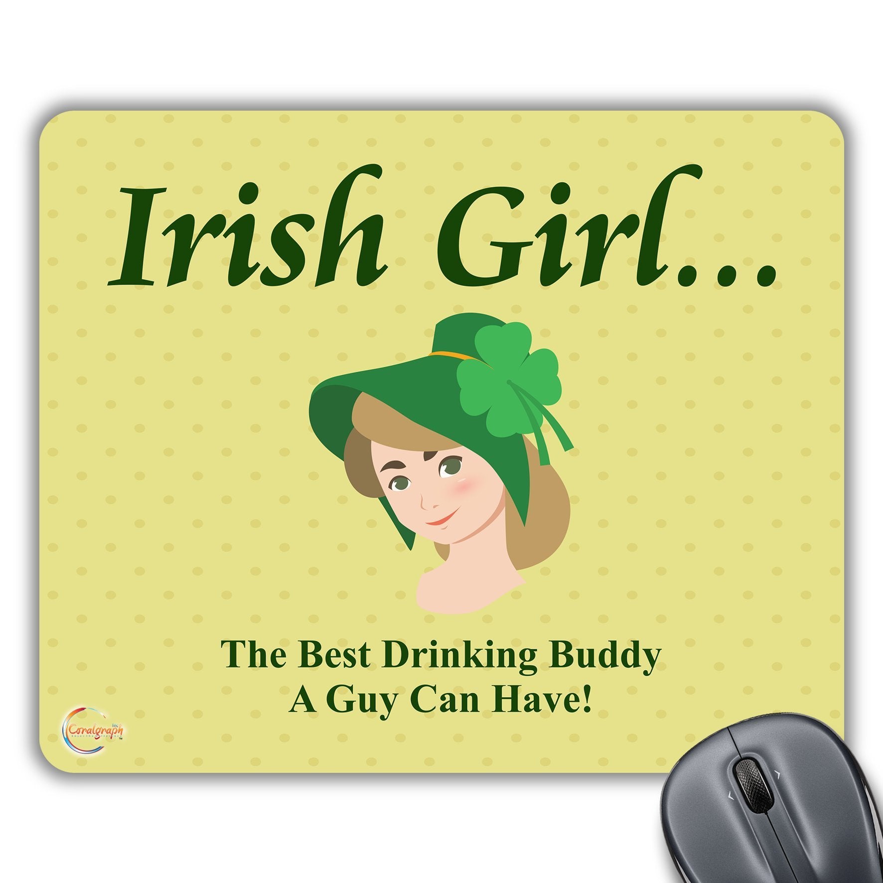 CP146 Irish Girl The Best Drinking Buddy A Guy Can Have! Novelty Gift Printed PC Laptop Computer Mouse Mat Pad