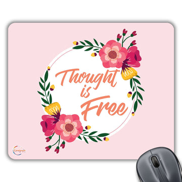 CP414 Thought is Free Novelty Gift Printed PC Laptop Computer Mouse Mat Pad