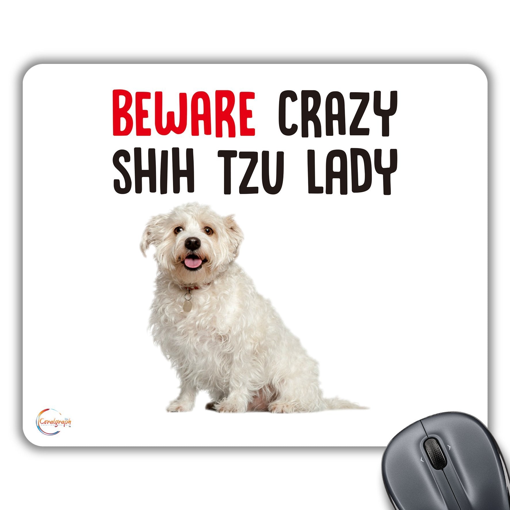 CP518 Beware Crazy Shih Tzu Lady Novelty Gift Printed PC Laptop Computer Mouse Mat Pad